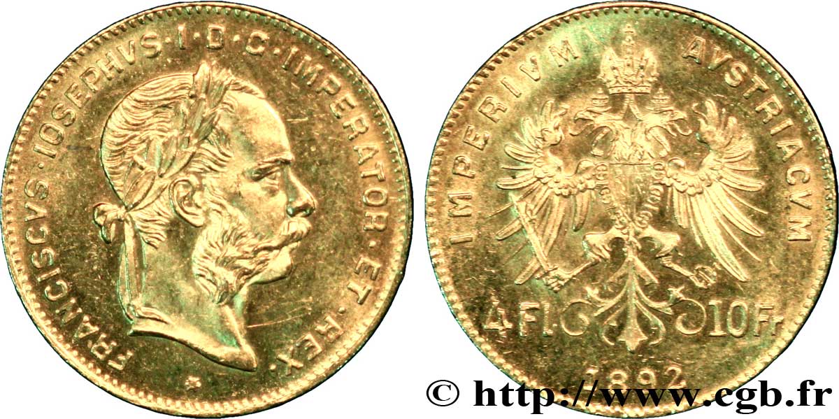 AUSTRIA 4 Florins ou 10 Francs or François-Joseph Ier / Aigle bicéphale couronnée 1892 Vienne EBC 
