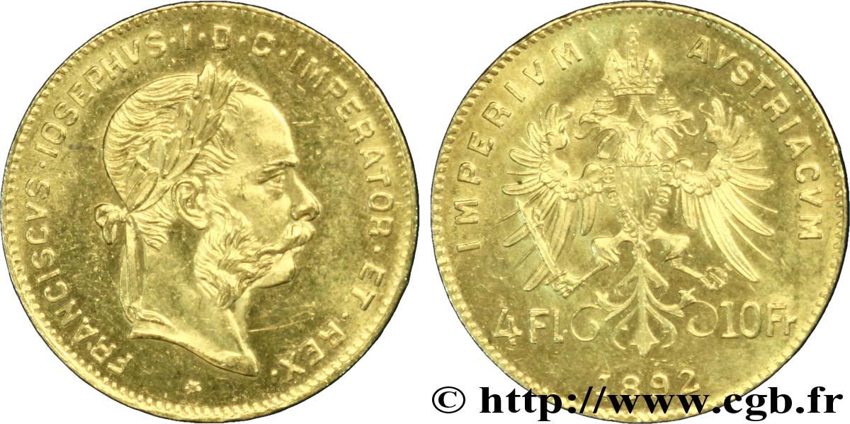 AUSTRIA 4 Florins ou 10 Francs or François-Joseph Ier / Aigle bicéphale couronnée 1892 Vienne SC 