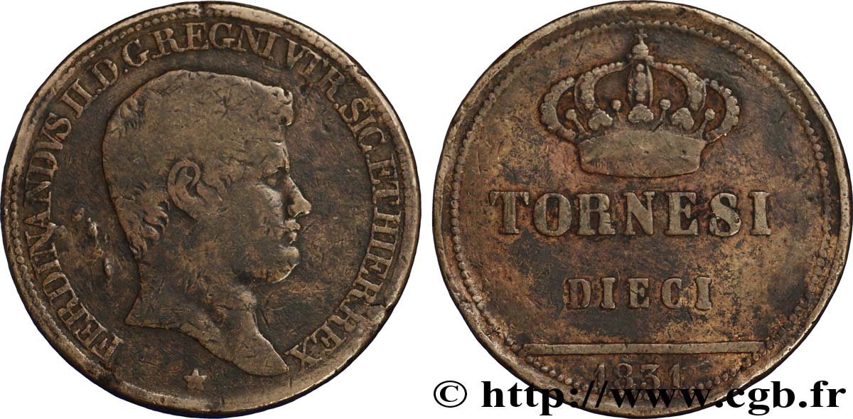 ITALIA - REINO DE LAS DOS SICILIAS 10 Tornesi Ferdinand II, roi de Naples et Sicile 1831 Naples BC 