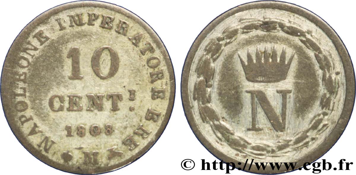 ITALY - KINGDOM OF ITALY - NAPOLEON I 10 Centesimi Napoléon Empereur et Roi d’Italie 1808 Milan - M VF 