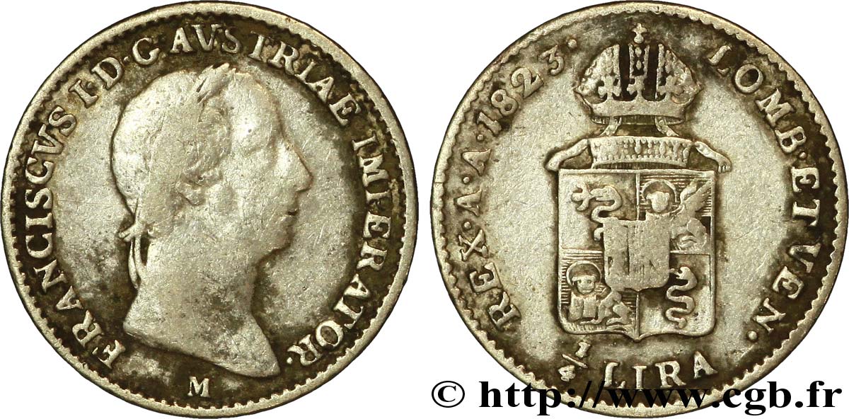 ITALY - LOMBARDY-VENETIA 1/4 Lire Royaume Lombardo-Vénitien François Ier d’Autriche 1823 Milan - M VF 