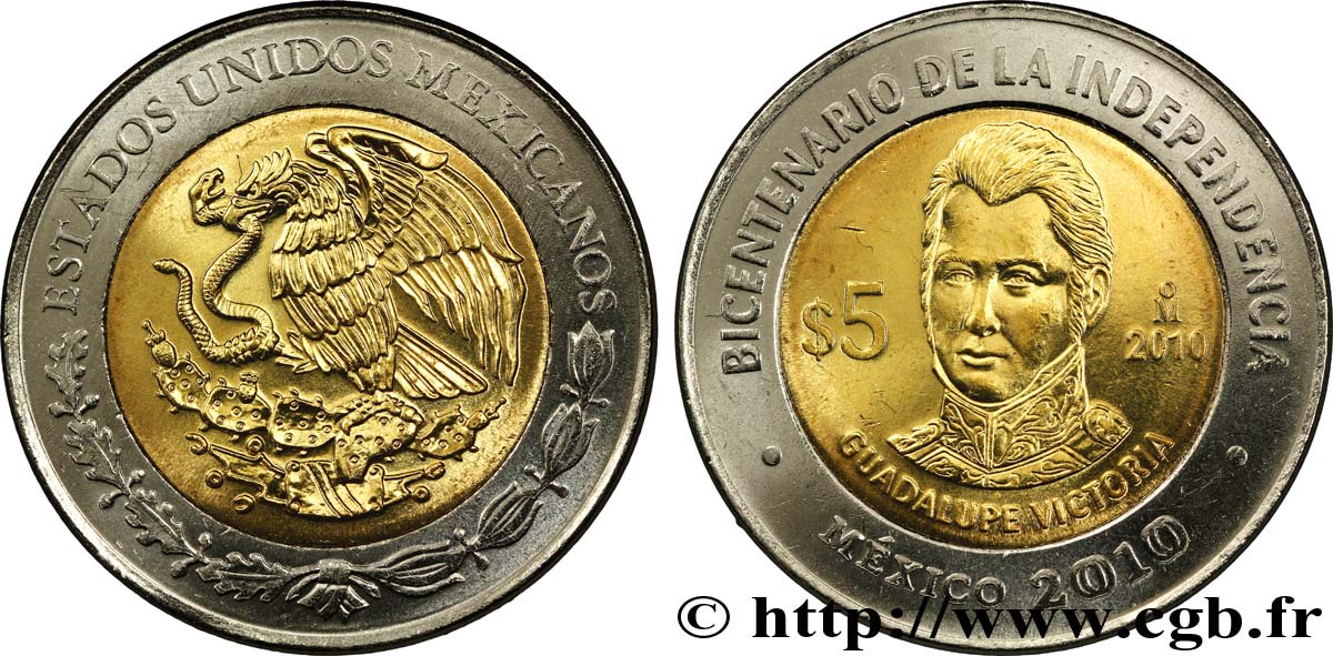 MEXIQUE 5 Pesos Bicentenaire de l’Indépendance : aigle / Guadalupe Victoria 2010 Mexico SPL 