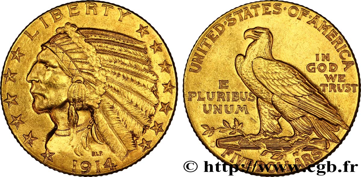 UNITED STATES OF AMERICA 5 Dollars or  Indian Head  1914 Philadelphie AU 