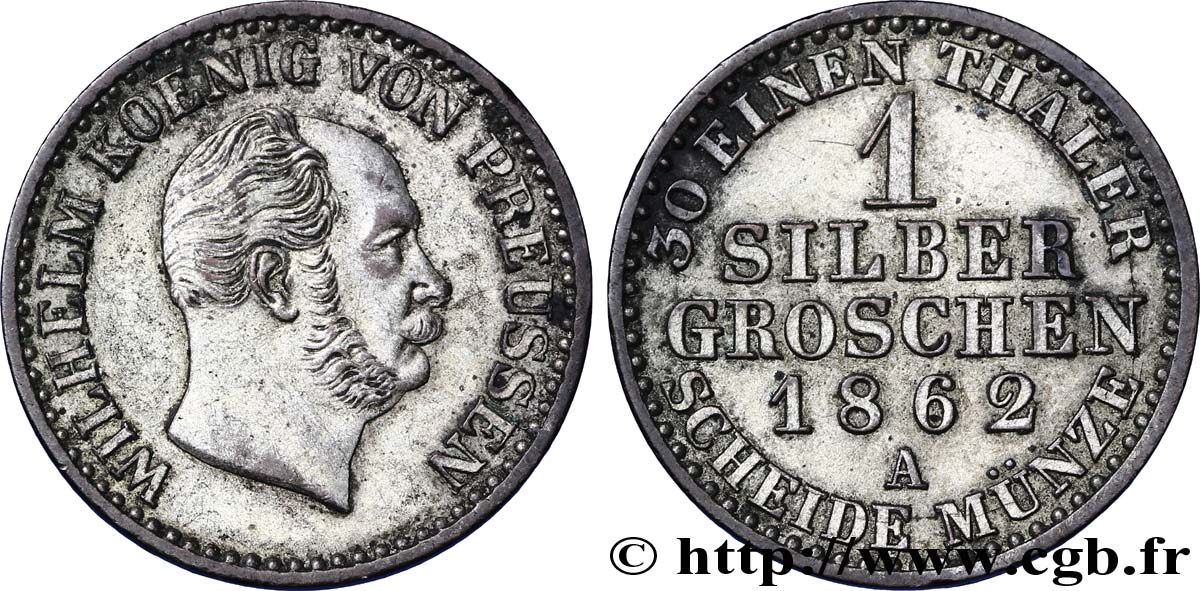 GERMANY - PRUSSIA 1 Silbergroschen Royaume de Prusse Guillaume  1862 Berlin AU 