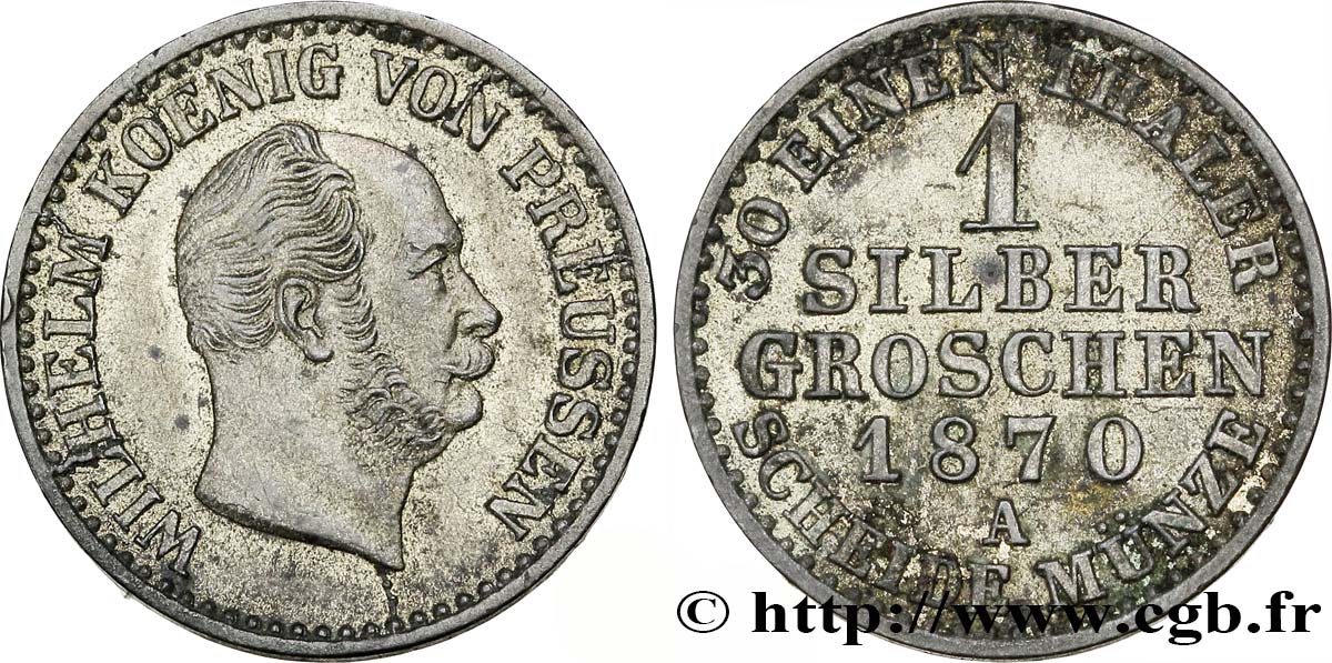 GERMANIA - PRUSSIA 1 Silbergroschen Royaume de Prusse Guillaume Ier 1870 Berlin q.SPL 
