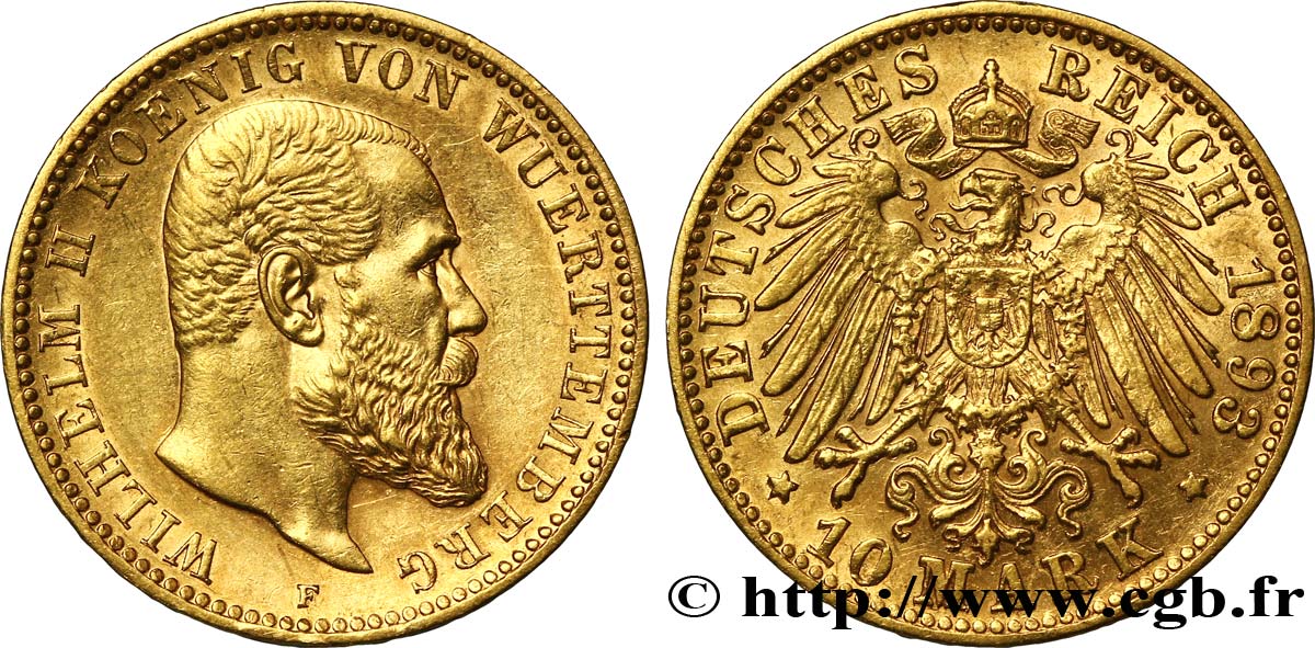 ALEMANIA - WURTEMBERG 10 Mark or Royaume du Wurtemberg : roi Guillaume II de Wurtemberg / aigle impérial 1893 Stuttgart - F SC 