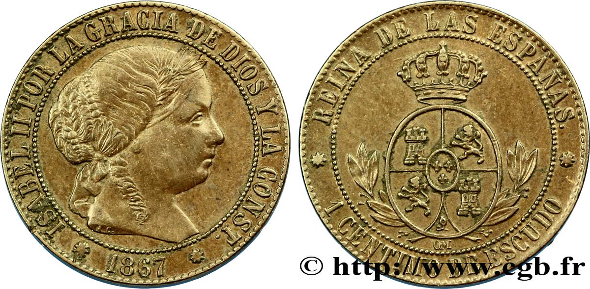 SPANIEN 1 Centimo de Escudo Isabelle II / écu couronné 1867 Oeschger Mesdach & CO VZ 