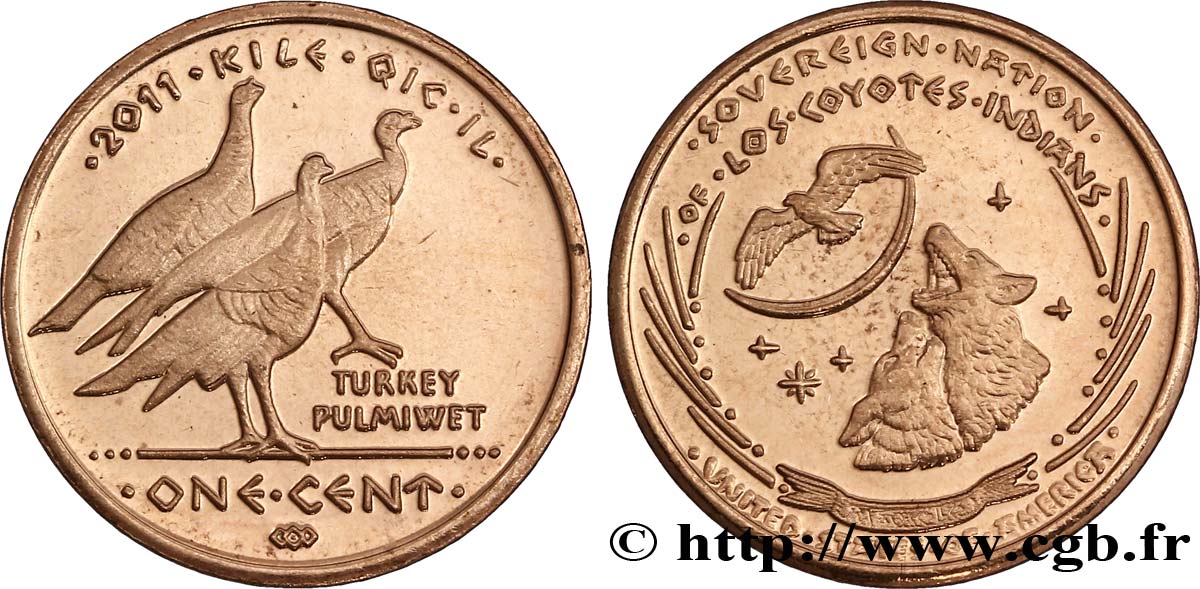 UNITED STATES OF AMERICA - Native Tribes 1 Cent Proof Nation souveraine de Los Coyotes : dindes 2011  MS 