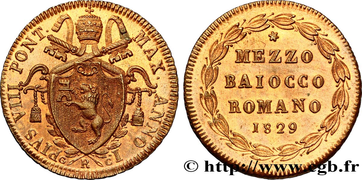 VATICAN AND PAPAL STATES 1/2 Baiocco frappé au nom de Pie VIII an I 1829 Rome MS 