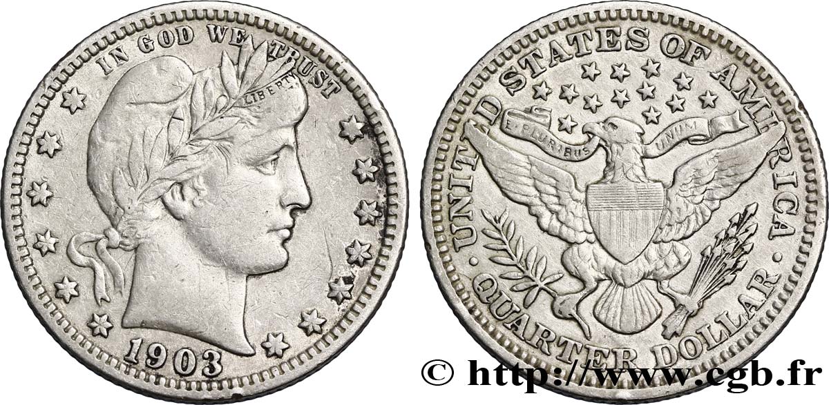 UNITED STATES OF AMERICA 1/4 Dollar Liberty Barber 1903 Philadelphie XF 