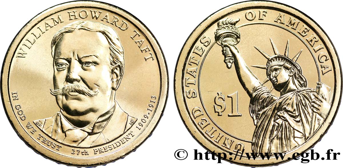 UNITED STATES OF AMERICA 1 Dollar William Howard Taft tranche B 2013 Philadelphie - P MS 