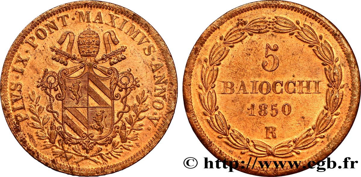 VATICAN AND PAPAL STATES 5 Baiocchi frappé au nom de Pie IX an V 1850 Rome AU 