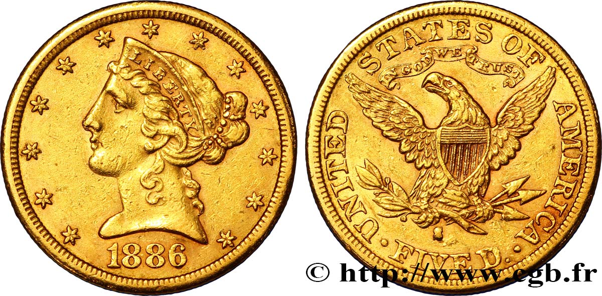 UNITED STATES OF AMERICA 5 Dollars  Liberty  1886 San Francisco - S XF 