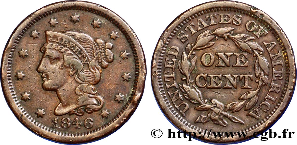 UNITED STATES OF AMERICA 1 Cent Liberté “Braided Hair” 1846 Philadelphie XF 