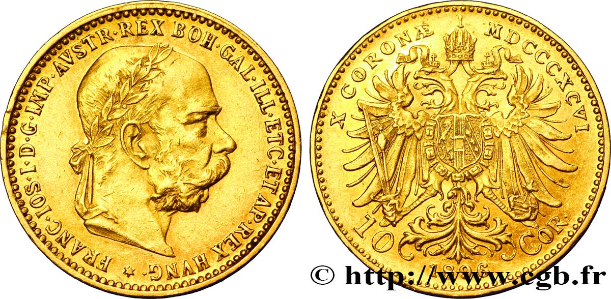 ÖSTERREICH 10 Corona François-Joseph Ier, 1er type 1896 Vienne VZ 