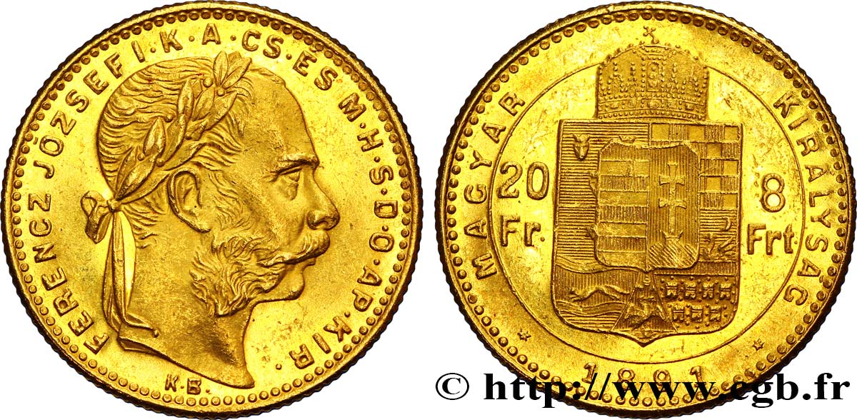 UNGARN 20 Francs or ou 8 Forint, 2e type François-Joseph Ier 1891 Kremnitz VZ 