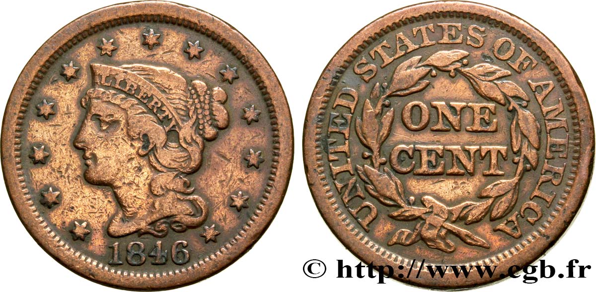 UNITED STATES OF AMERICA 1 Cent Liberté “Braided Hair” tall date 1846 Philadelphie VF 