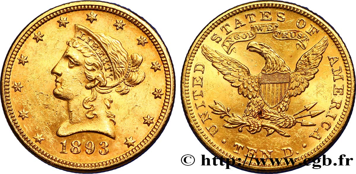 ÉTATS-UNIS D AMÉRIQUE 10 Dollars or  Liberty  1893 Philadelphie fVZ/VZ 