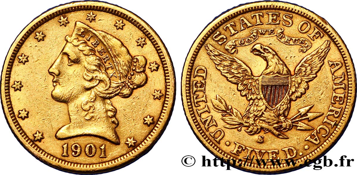 UNITED STATES OF AMERICA 5 Dollars  Liberty  1901 San Francisco XF 