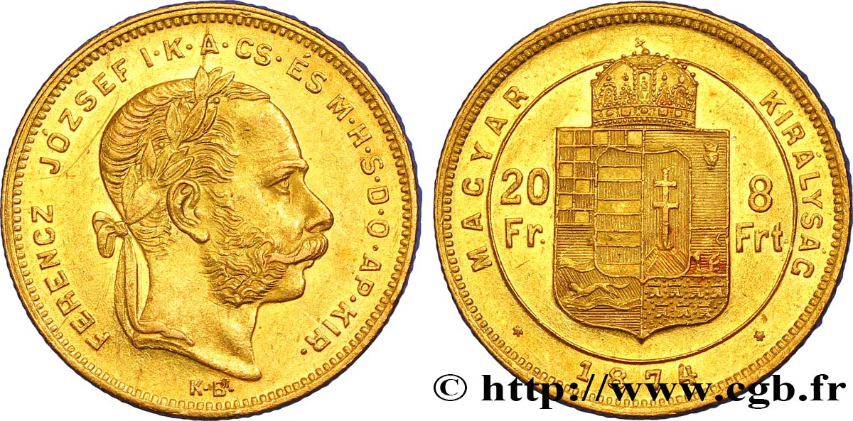 HUNGARY 20 Francs or ou 8 Forint François-Joseph Ier 1874 Kremnitz AU 