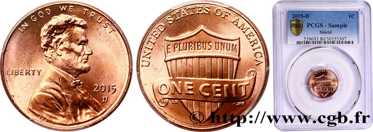 STATI UNITI D AMERICA 1 Cent Lincoln - Echantillon PCGS 2015 Philadelphie MS PCGS