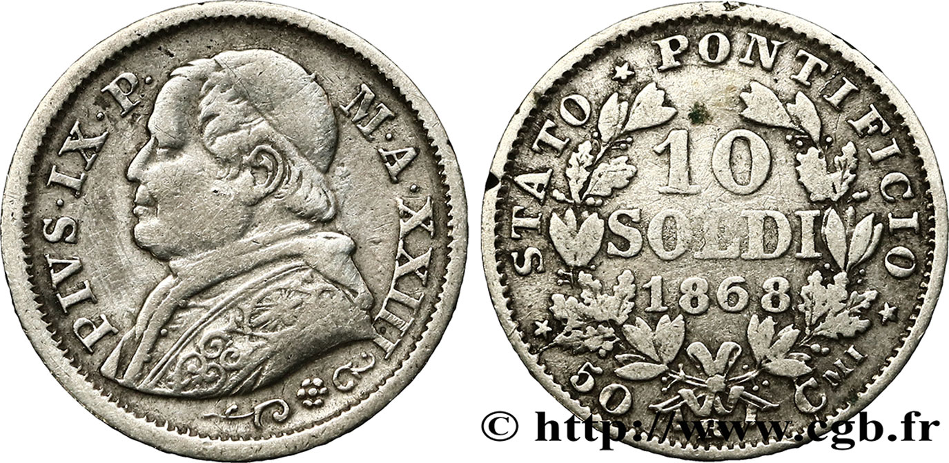 VATICANO Y ESTADOS PONTIFICIOS 10 Soldi (50 Centesimi) Pie IX an XXIII variété au petit “R” 1868 Rome BC 