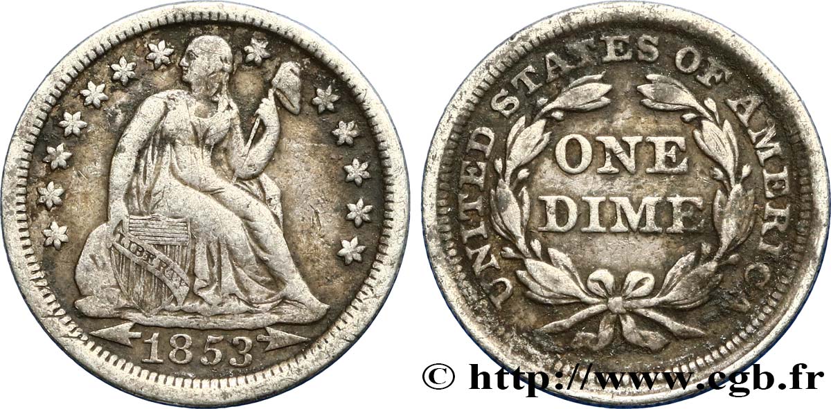 ESTADOS UNIDOS DE AMÉRICA 1 Dime (10 Cents) Liberté assise variété avec date encadrée par des flèches 1853 Philadelphie BC 