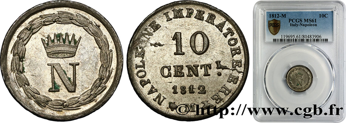 ITALY - KINGDOM OF ITALY - NAPOLEON I 10 Centesimi 1812 Milan MS61 PCGS
