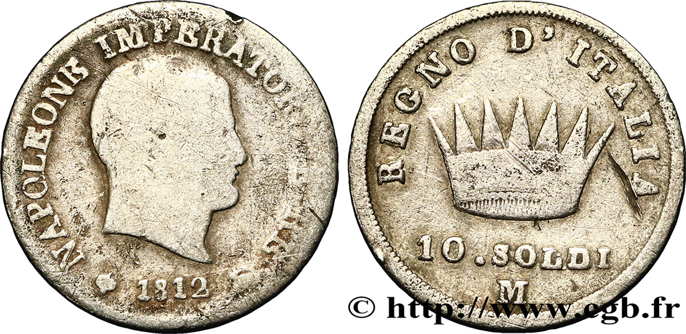 NAPOLEONIC COINS 10 soldi Napoléon Empereur et Roi d’Italie 1812 Milan RC+ 