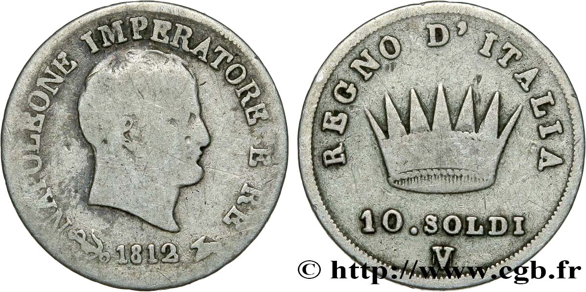 ITALIA - REINO DE ITALIA - NAPOLEóNE I 10 Soldi Napoléon Empereur et Roi d’Italie 1812 Venise - V BC 