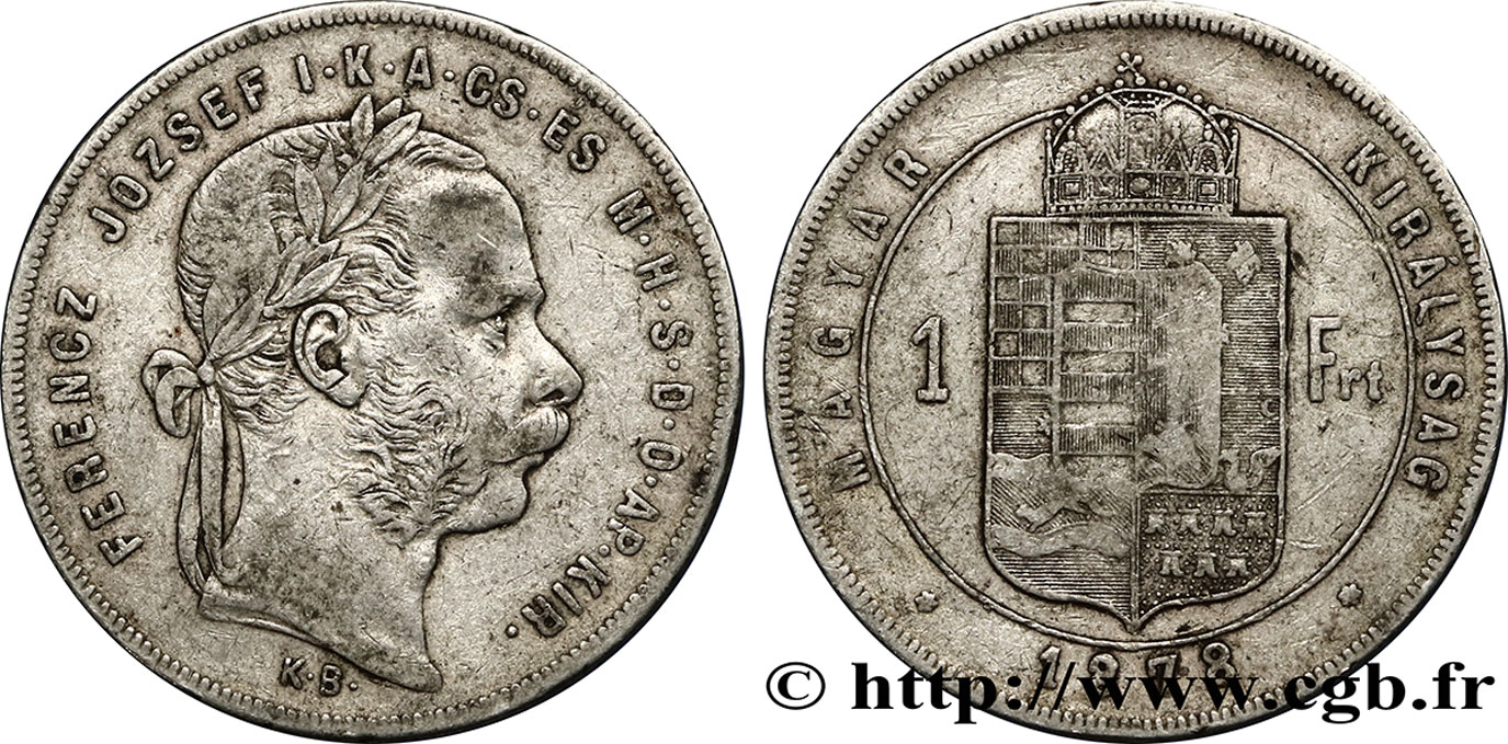 HUNGARY 1 Forint François-Joseph tête laurée 1878 Kremnitz VF 