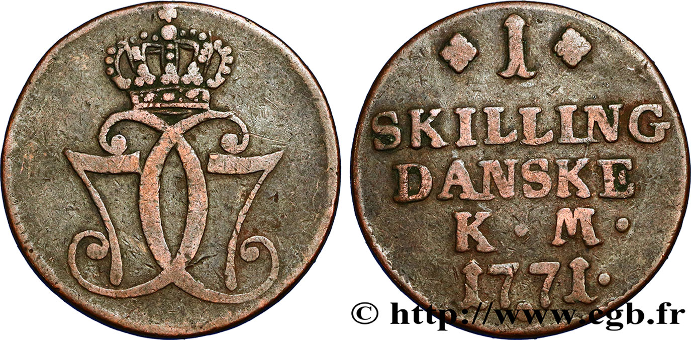 DINAMARCA 1 Skilling monogramme couronné de Christian VII 1771 Copenhague MB 