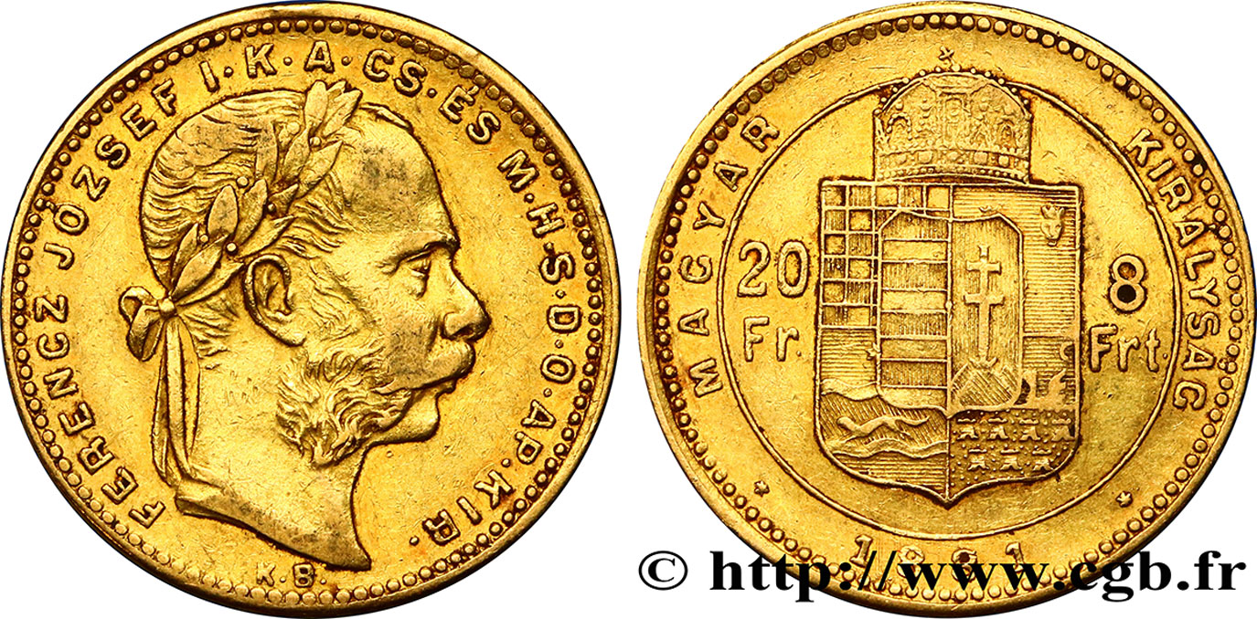 UNGHERIA 20 Francs or ou 8 Forint, 2e type François-Joseph Ier 1881 Kremnitz BB 