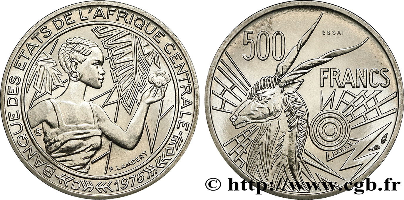 ÉTATS DE L AFRIQUE CENTRALE Essai de 500 Francs femme / antilope lettre ‘D’ Gabon 1976 Paris SPL 