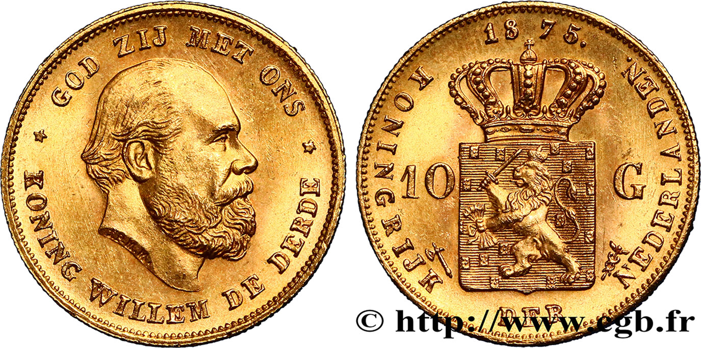 PAYS-BAS - ROYAUME DES PAYS-BAS - GUILLAUME III 10 Gulden, 1e type 1875 Utrecht SPL 