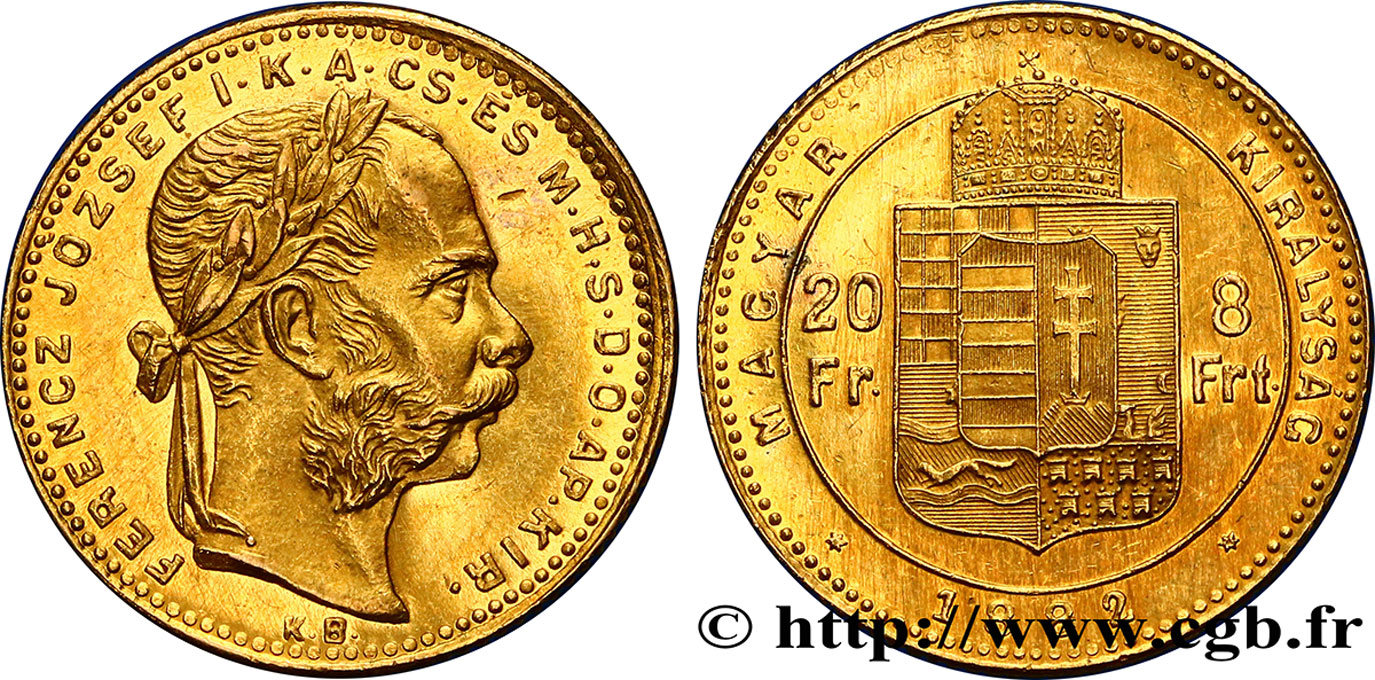 HONGRIE - ROYAUME DE HONGRIE - FRANÇOIS-JOSEPH Ier 20 Francs or ou 8 Forint, 2e type 1882 Kremnitz SPL 