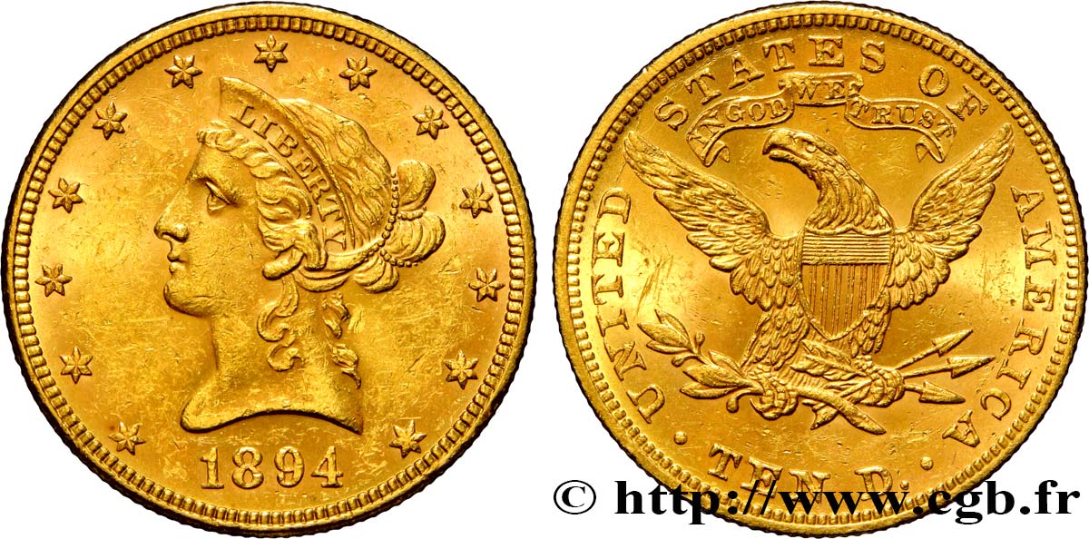 ÉTATS-UNIS D AMÉRIQUE 10 Dollars or  Liberty  1894 Philadelphie VZ 