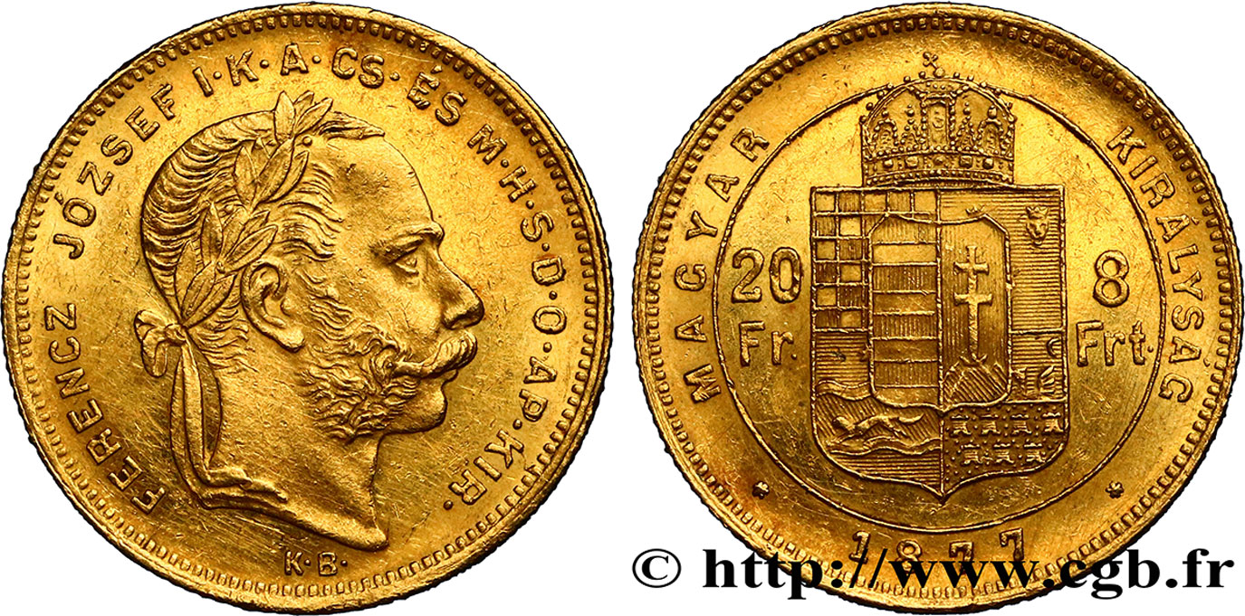 UNGARN 20 Francs or ou 8 Forint, 1e type François-Joseph Ier 1877 Kremnitz fST 