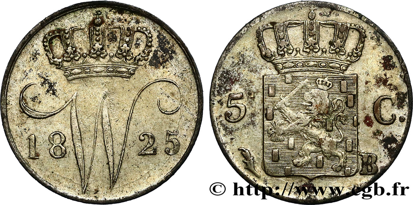 PAYS-BAS 5 Cents monogramme de William I 1825 Bruxelles TTB 