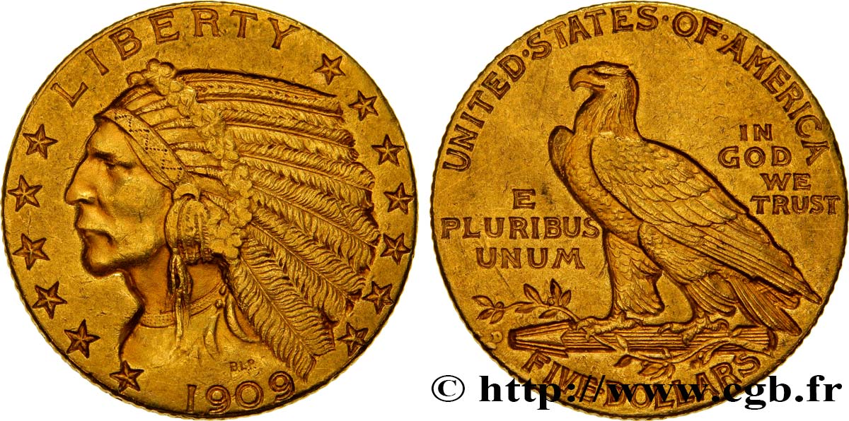 ÉTATS-UNIS D AMÉRIQUE 5 Dollars or  Indian Head  1909 Denver TTB 