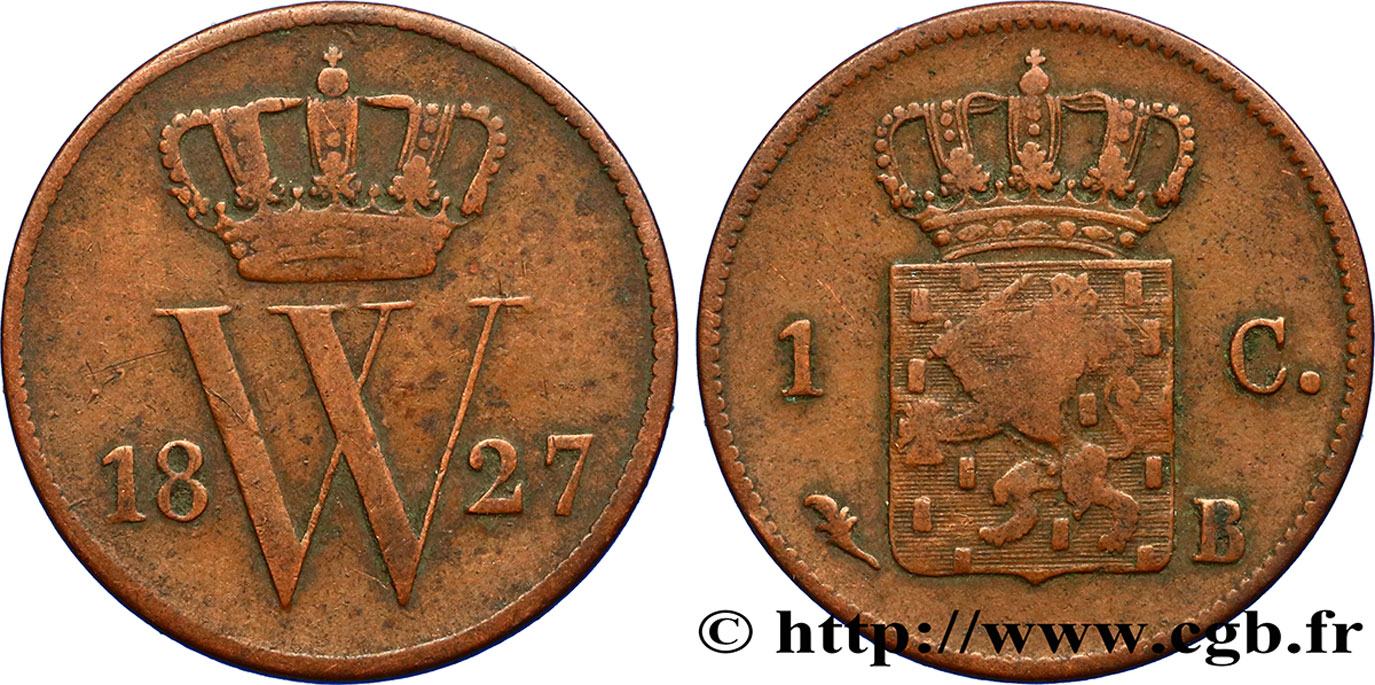 PAYS-BAS 1 Cent emblème monogramme de Guillaume Ier 1827 Bruxelles TB 