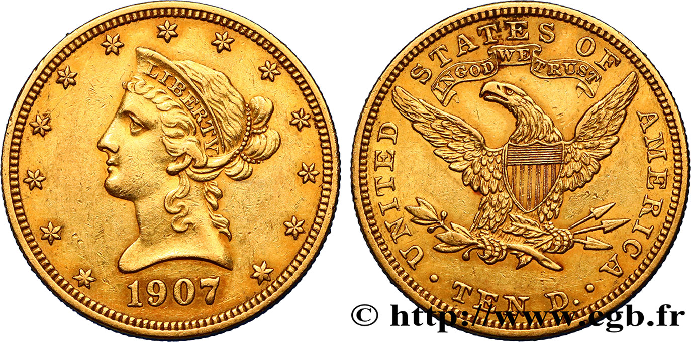 ÉTATS-UNIS D AMÉRIQUE 10 Dollars or  Liberty  1907 Philadelphie fVZ 