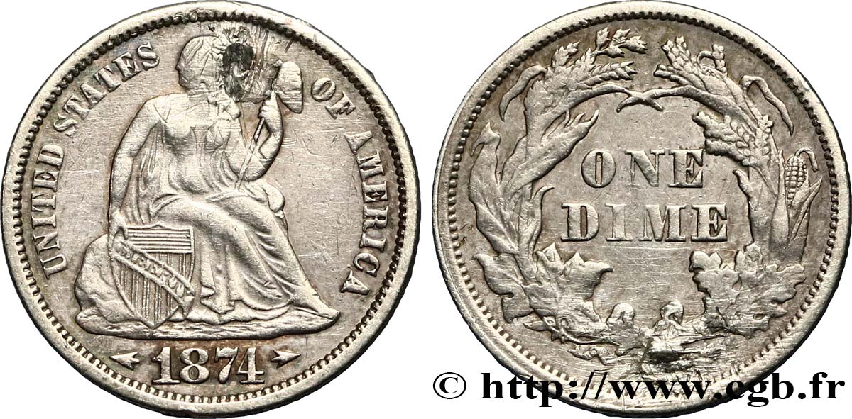 UNITED STATES OF AMERICA 1 Dime Liberté assise 1874 Philadelphie VF 