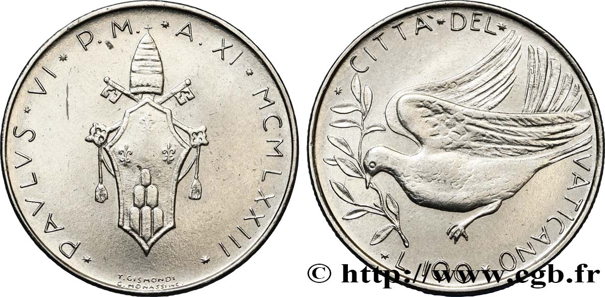 VATICAN AND PAPAL STATES 100 Lire armes / colombe de la paix an XI du pontificat de Paul VI 1973 Rome AU 