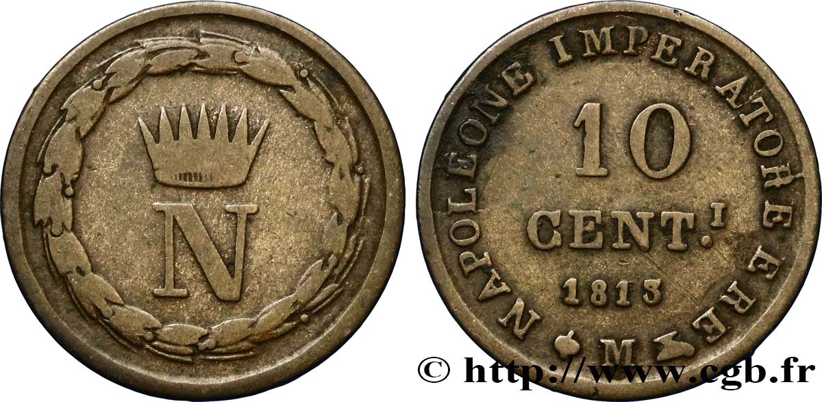 ITALY - KINGDOM OF ITALY - NAPOLEON I 10 centesimi 1813 Milan VF 
