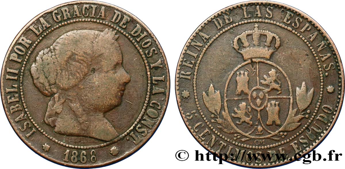 ESPAÑA 5 Centimos de Escudo Isabelle II  1868 Oeschger Mesdach & CO BC 