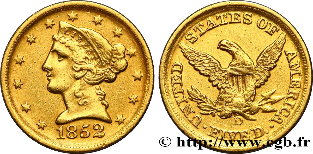 UNITED STATES OF AMERICA 5 Dollars  Liberty  1852 Dahlonega XF 