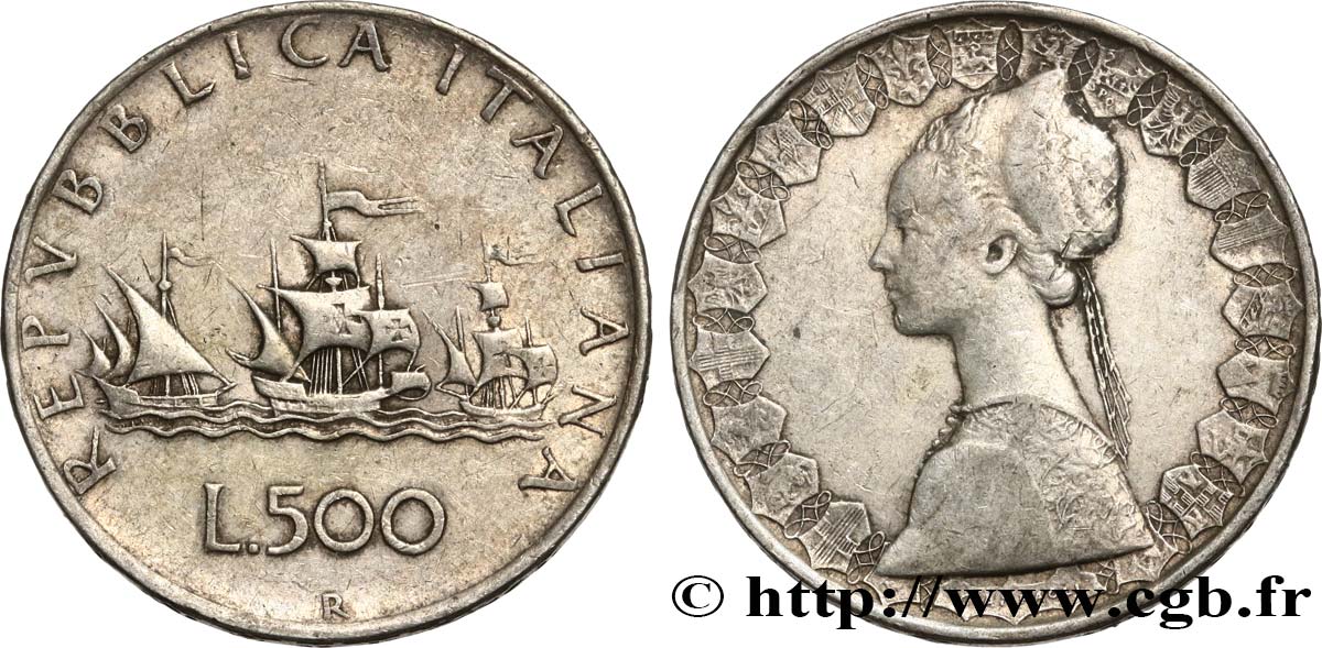 ITALIE 500 Lire “caravelles” / dame du style de la renaissance 1960 Rome - R TB+ 