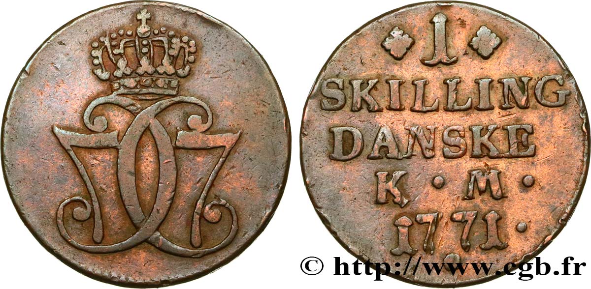 DANEMARK 1 Skilling monogramme couronné de Christian VII 1771 Copenhague TTB 