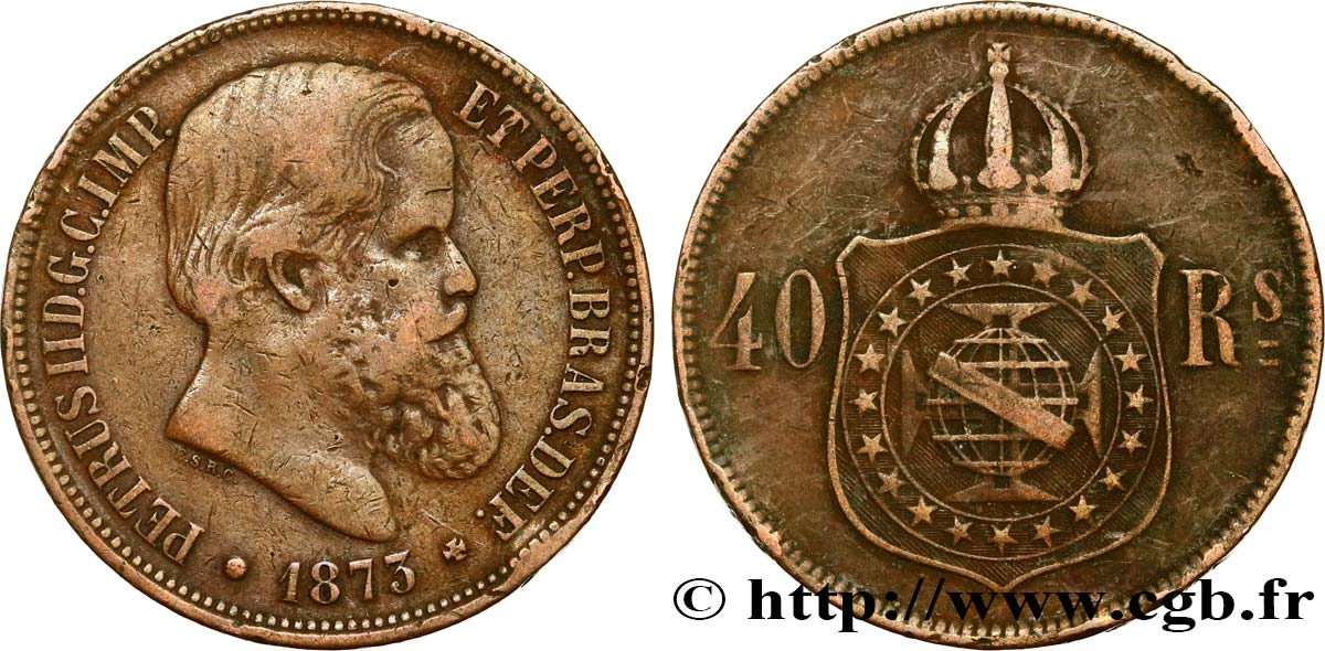 BRAZIL 40 Réis Empereur Pierre II 1873  VF 